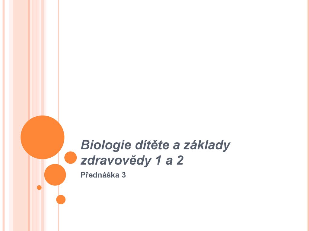 Biologie dítěte a základy zdravovědy 1 a 2 ppt stáhnout